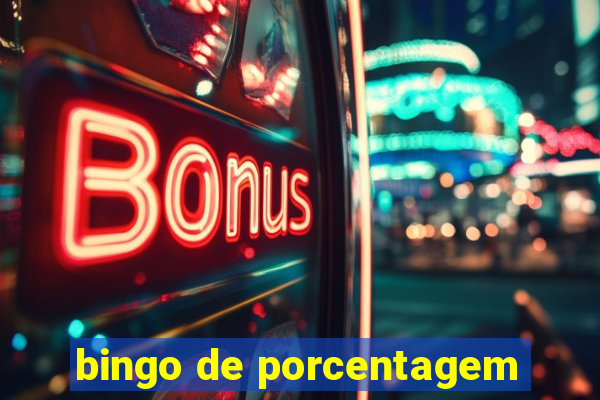 bingo de porcentagem